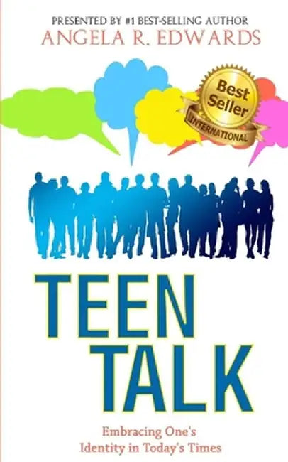 Teen Talk: Embracing One's Identity in Today's Times by Christina Danielle Wilson