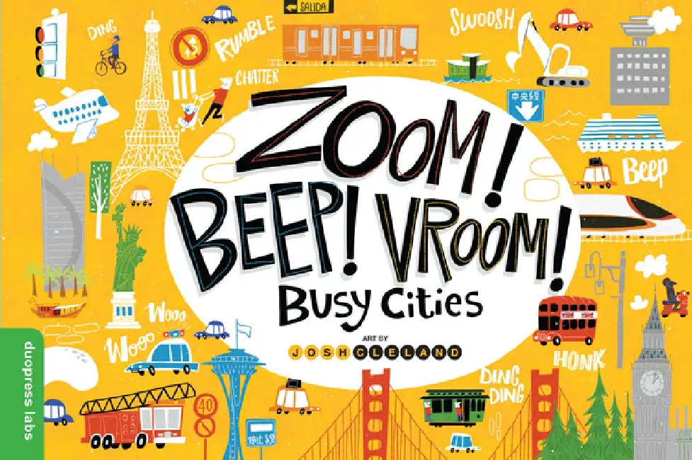 Zoom! Beep! Vroom! Busy Cities by Duopress Labs