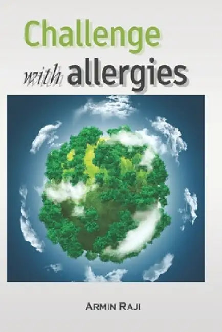 Challenge with allergies by Armin Raji
