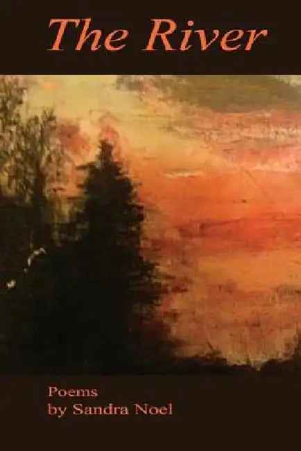 The River by Sandra Noel