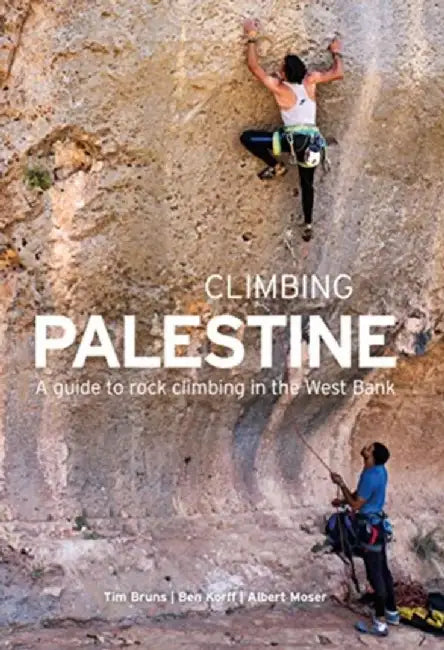 Climbing Palestine by Tim Bruns