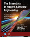 The Essentials of Modern Software Engineering: Free the Practices from the Method Prisons! by Ivar Jacobson