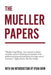 The Mueller Papers by Ryan Grim