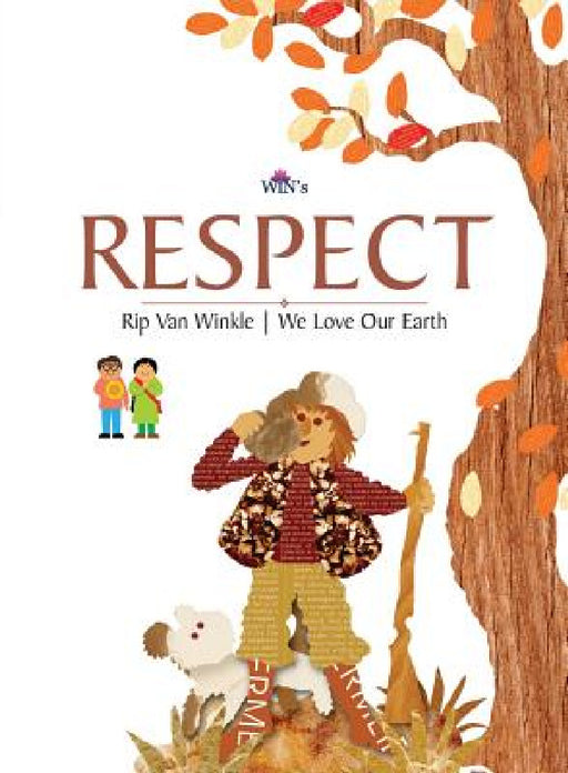 Respect: Rip Van Winkle We Love Our Earth by Blue Orb Pvt Ltd
