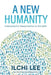 A New Humanity: Embracing Our Responsibility for the Earth by Ilchi Lee