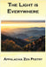 The Light Is Everywhere: Appalachia Zen Poetry by Depta, Victor