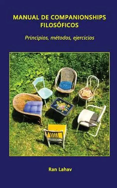 Manual de Companionships Filosoficos: Principios, Metodos, Ejercicios by Ran Lahav