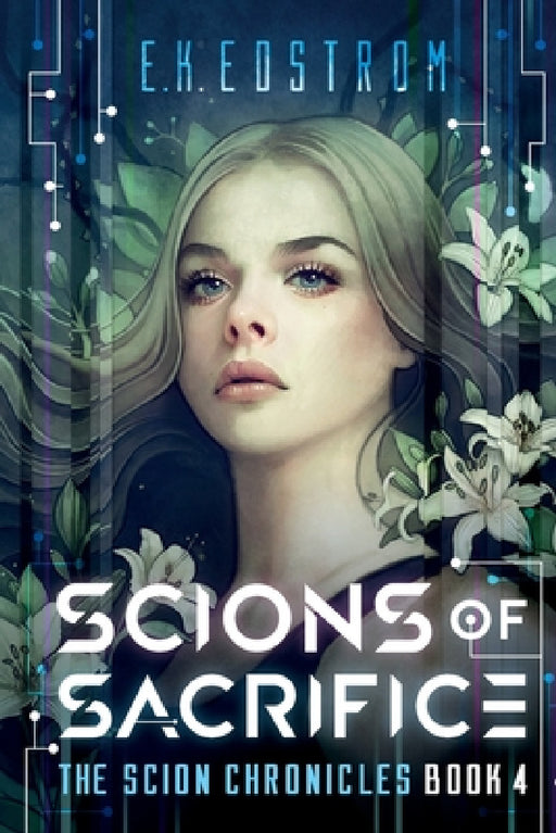 Scions of Sacrifice by Eric Kent Edstrom