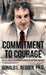 Commitment to Courage: The Life and Extraordinary Career of a Veteran FBI Agent by Donald L. Redden