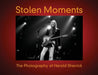 Stolen Moments: The Photography of Harold Sherrick by Harold Sherrick