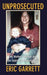 Unprosecuted: My Mother's Murder and the Search for Accountability by Eric Garrett