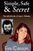 Simple, Safe & Secret by Eve Carson