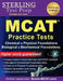 Sterling Test Prep MCAT Practice Tests: Chemical & Physical + Biological & Biochemical Foundations by Sterling Test Prep