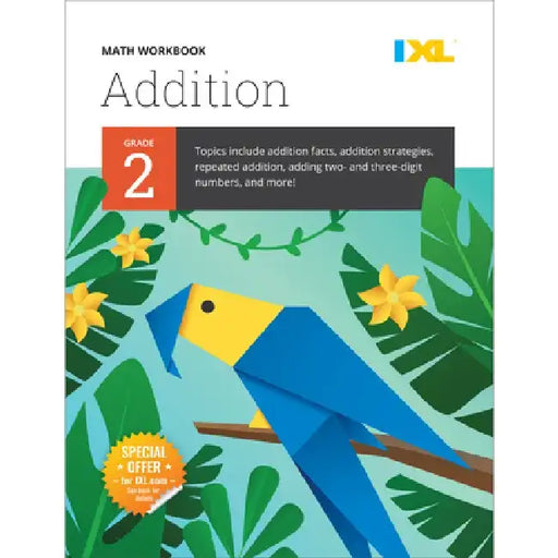 IXL Math Workbook: Grade 2 Addition by IXL Learning