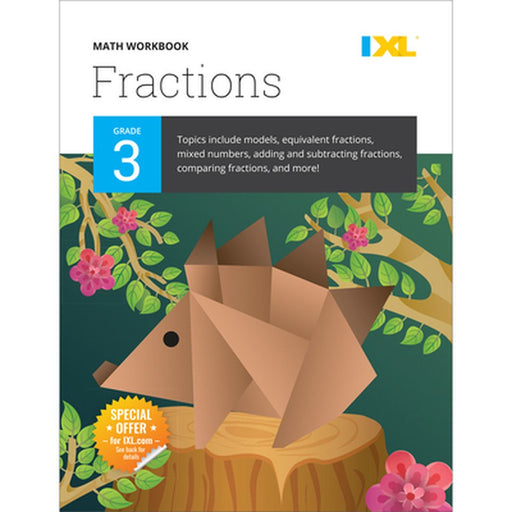 IXL Math Workbook: Grade 3 Fractions by Learning, IXL