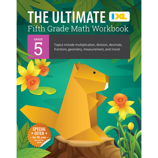 The Ultimate Grade 5 Math Workbook (IXL Workbooks) by IXL Learning