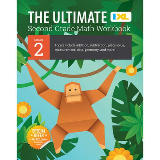 The Ultimate Grade 2 Math Workbook (IXL Workbooks) by IXL Learning