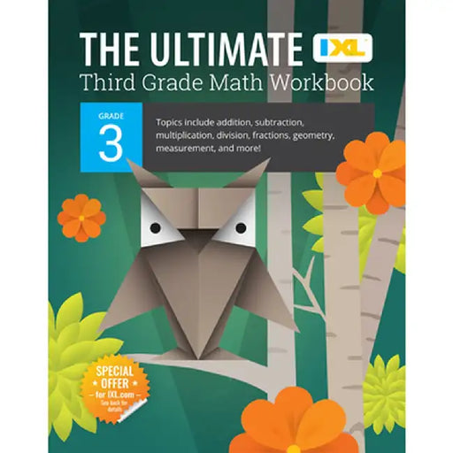The Ultimate Grade 3 Math Workbook (IXL Workbooks) by IXL Learning