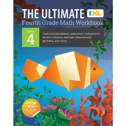 The Ultimate Grade 4 Math Workbook (IXL Workbooks) by IXL Learning