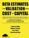 Beta Estimates for Valuation and Cost of Capital, As of the End of 3rd Quarter, 2018 by G. Michael Phillips