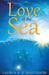 Love of the Sea by Lauren a. R. Masterson
