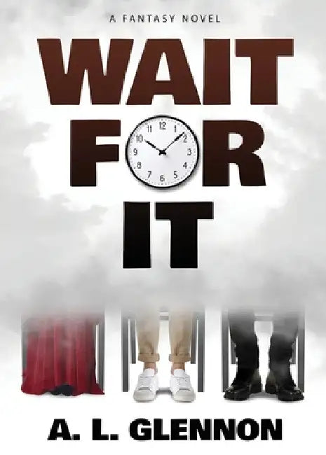 Wait For It by A. L. Glennon