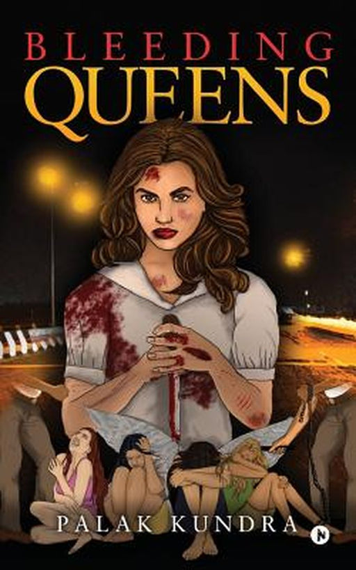 Bleeding Queens by Kundra, Palak
