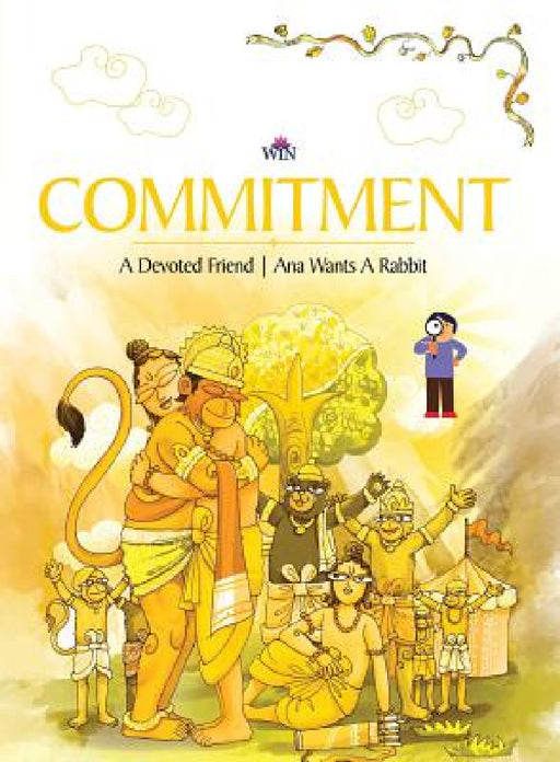 Commitment: A Devoted Friend Ana Wants A Rabbit by Blue Orb Pvt Ltd