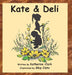 Kate & Deli by Katherine Clark, Robert Earl Clark, Skip Cisto