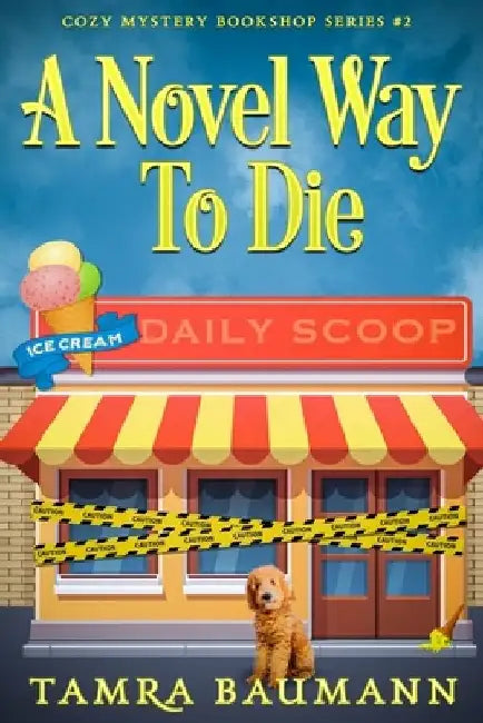 A Novel Way To Die by Tamra Baumann