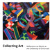Collecting Art: Reflections on Works at the University of Cincinnati by Kristi Ann Nelson, Robert Probst