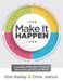 Make It Happen: Coaching with the Four Critical Questions of Plcs (Professional Learning Community Strategies for Instructional Coache by Kim Bailey
