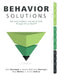 Behavior Solutions: Teaching Academic and Social Skills Through Rti at Work(tm) (a Guide to Closing the Systemic Behavior Gap Through Collaborative PL by John Hannigan