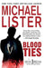 Blood Ties by Michael Lister