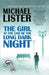 The Girl at the End of the Long Dark Night: A Jimmy Riley Noir Novel by Michael Lister