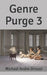 Genre Purge 3 by Michael Andre-Driussi