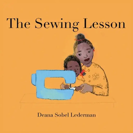 The Sewing Lesson by Deana Sobel Lederman