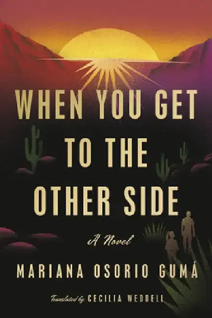 When You Get to the Other Side by Mariana Osorio Gumá