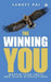 The Winning You: Master Your Focus and Avoid Distractions by Sanket Pai