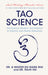 Tao Science: The Science, Wisdom, and Practice of Creation and Grand Unification by Zhi Gang Sha, Rulin Xiu