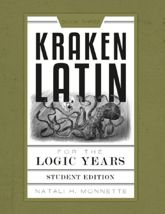 Kraken Latin 3: Student Edition by Natali H. Monnette