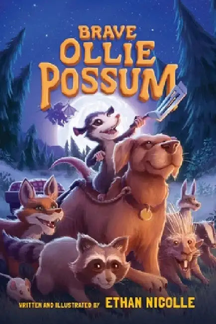 Brave Ollie Possum by Ethan Nicolle