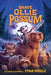 Brave Ollie Possum by Ethan Nicolle