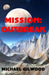 Mission: Outbreak by Michael Gilwood