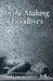 In the Making of Goodbyes by Carol Lynn Stevenson Grellas