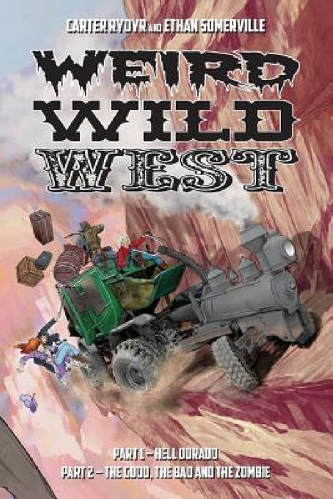 Weird Wild West by Ethan Somerville