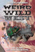 Weird Wild West by Ethan Somerville