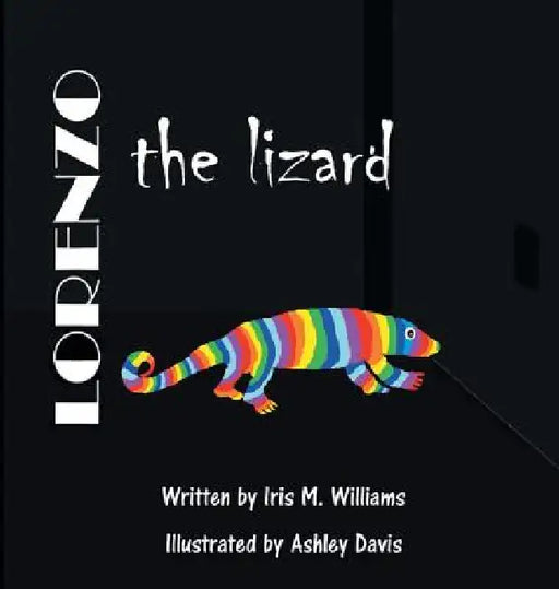 Lorenzo The Lizard by Iris M. Williams