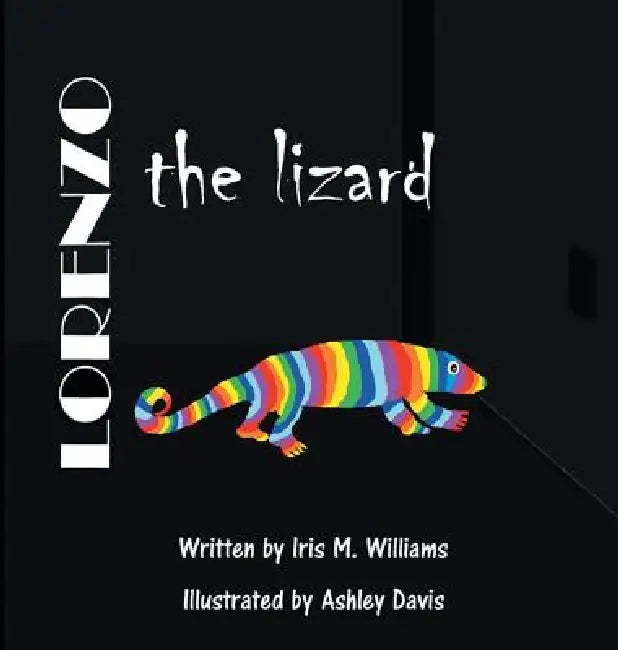 Lorenzo The Lizard by Iris M. Williams