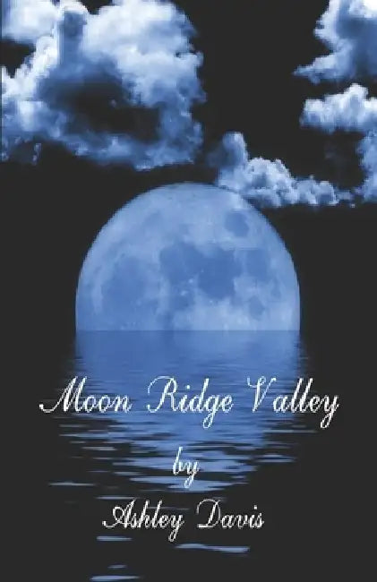 Moon Ridge Valley by J. E. M